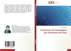 Copertina di Production de l'hydrogène par électrolyse de l'eau