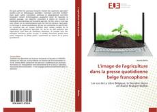 Capa do livro de L'image de l'agriculture dans la presse quotidienne belge francophone 
