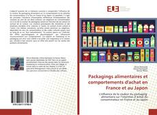 Copertina di Packagings alimentaires et comportements d'achat en France et au Japon