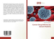Buchcover von Cancer Drug Delivery by Serum Proteins