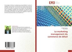 Le marketing management du commerce de détail kitap kapağı