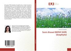 Portada del libro de Suivi d'essai DEPHY EXPE (écophyto)