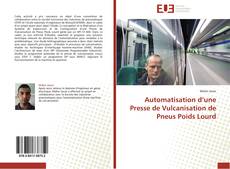 Buchcover von Automatisation d’une Presse de Vulcanisation de Pneus Poids Lourd