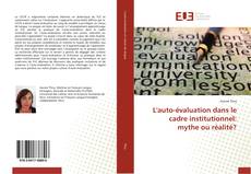 Buchcover von L'auto-évaluation dans le cadre institutionnel: mythe ou réalité?
