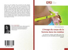 Copertina di L'image du corps de la femme dans les médias