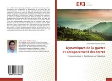 Bookcover of Dynamiques de la guerre et accaparement des terres