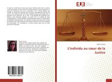 Bookcover of L'individu au cœur de la Justice