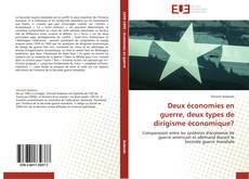 Buchcover von Deux économies en guerre, deux types de dirigisme économique?