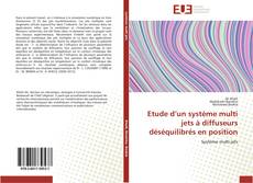 Bookcover of Etude d’un système multi jets à diffuseurs déséquilibrés en position