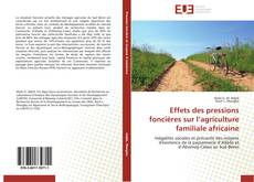 Copertina di Effets des pressions foncières sur l’agriculture familiale africaine