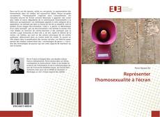 Portada del libro de Représenter l'homosexualité à l'écran