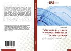 Bookcover of Traitements de réception mono/multi-antennes de signaux rectilignes