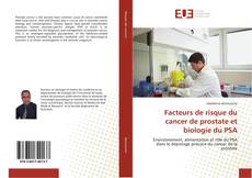 Bookcover of Facteurs de risque du cancer de prostate et biologie du PSA