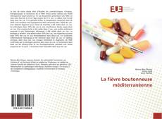 Capa do livro de La fièvre boutonneuse méditerranéenne 