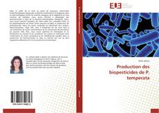 Copertina di Production des biopesticides de P. temperata