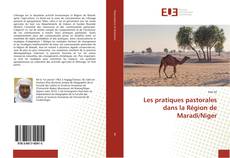 Les pratiques pastorales dans la Région de Maradi/Niger kitap kapağı