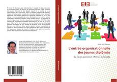 Bookcover of L’entrée organisationnelle des jeunes diplômés
