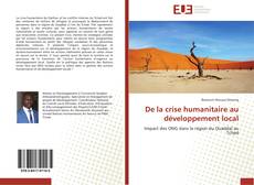 Bookcover of De la crise humanitaire au développement local