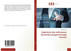 Copertina di Ingénierie des indicateurs d'activités d'apprentissage humain