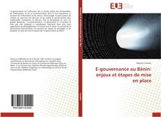 Bookcover of E-gouvernance au Bénin: enjeux et étapes de mise en place