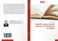 Capa do livro de Objectifs requis et profil d'entrée réel d'étudiants en Algérie 