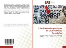 Bookcover of L’évolution des pratiques de GRH en milieu hospitalier