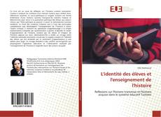Capa do livro de L'identité des élèves et l'enseignement de l'histoire 
