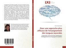 Bookcover of Pour une approche plus efficace de l'enseignement des langues secondes