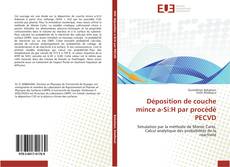 Buchcover von Déposition de couche mince a-Si:H par procédé PECVD