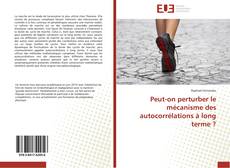 Bookcover of Peut-on perturber le mécanisme des autocorrélations à long terme ?