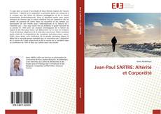 Bookcover of Jean-Paul SARTRE: Altérité et Corporéité