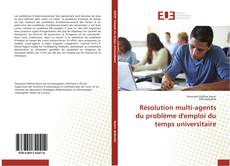 Résolution multi-agents du problème d'emploi du temps universitaire kitap kapağı