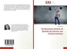 Bookcover of Performance Achats et Qualité du Service aux Clients Internes