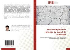 Bookcover of Etude comparée du principe du cumul de protection