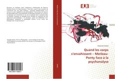 Portada del libro de Quand les corps s’envahissent – Merleau-Ponty face à la psychanalyse