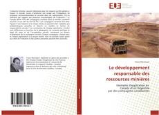Bookcover of Le développement responsable des ressources minières