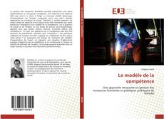 Bookcover of Le modèle de la compétence