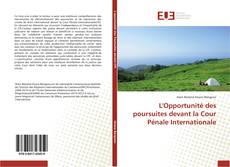 L'Opportunité des poursuites devant la Cour Pénale Internationale kitap kapağı
