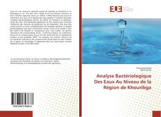Bookcover of Analyse Bactériologique Des Eaux Au Niveau de la Région de Khouribga