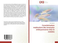 Обложка Caractérisation moléculaire des ionocytes embryonnaires chez le médaka