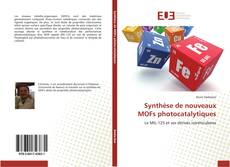 Synthèse de nouveaux MOFs photocatalytiques kitap kapağı
