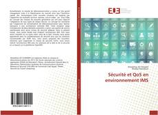 Sécurité et QoS en environnement IMS kitap kapağı
