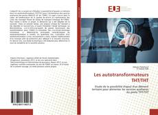 Les autotransformateurs THT/THT kitap kapağı