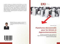 Plateforme décisionnelle pour les Achats et Approvisionnements kitap kapağı