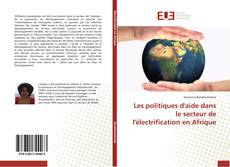 Portada del libro de Les politiques d'aide dans le secteur de l'électrification en Afrique