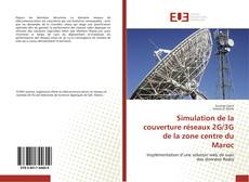 Buchcover von Simulation de la couverture réseaux 2G/3G de la zone centre du Maroc
