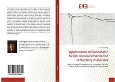 Capa do livro de Application of kinematic fields' measurements for refractory materials 