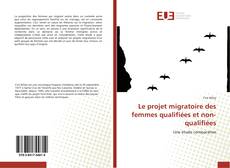 Buchcover von Le projet migratoire des femmes qualifiées et non-qualifiées