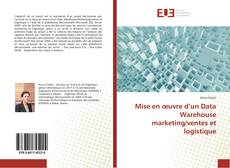 Copertina di Mise en œuvre d’un Data Warehouse marketing/ventes et logistique
