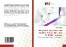 Portada del libro de Propriétés physiques des couches minces de Fe sur Al, Si(100) et Verre